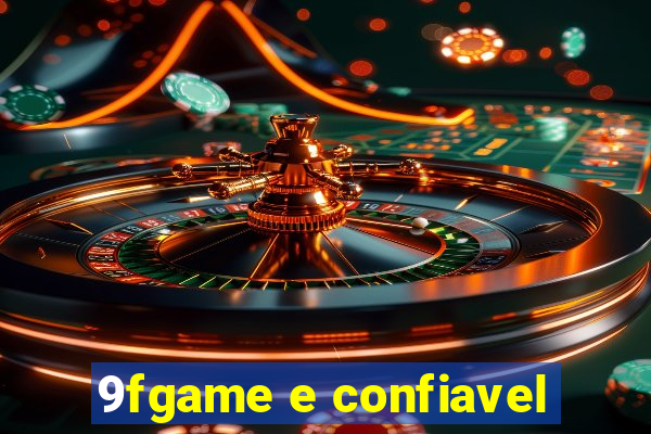 9fgame e confiavel